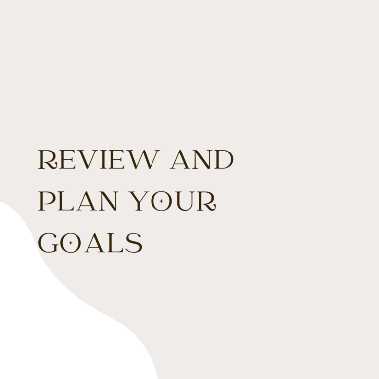 Review and Plan Your Goals