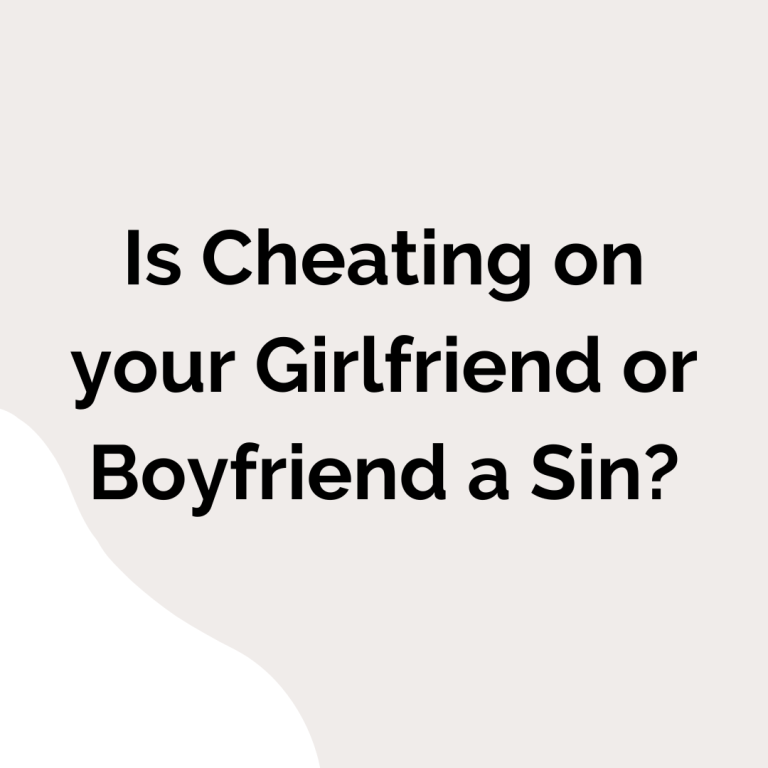 is cheating on your girlfriend or boyfriend a sin?