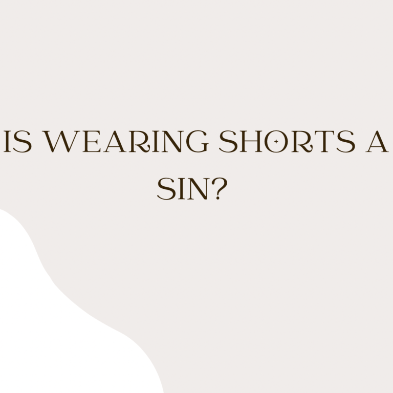 Is wearing shorts a sin