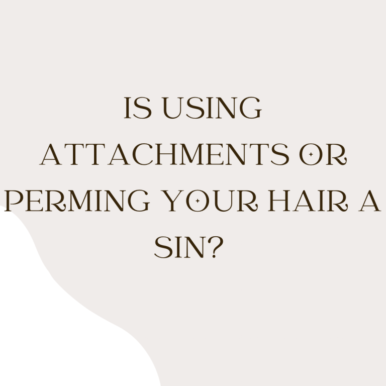 Is attachments or perming hair a sin